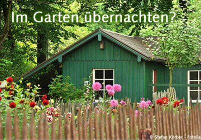 Im Gartenhaus übernachten?