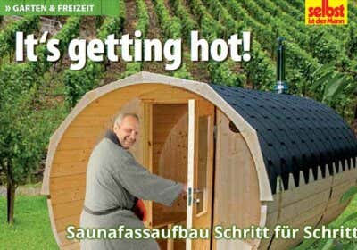 Saunafass-Aufbau im Magazin SELBST