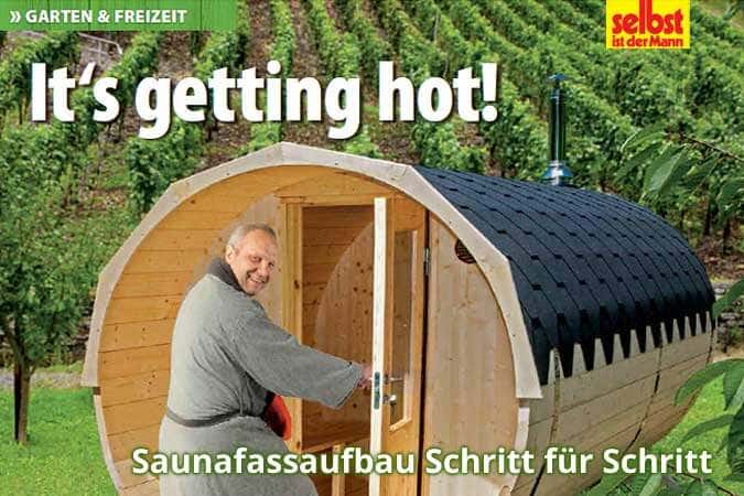 Saunafass-Aufbau im Magazin SELBST